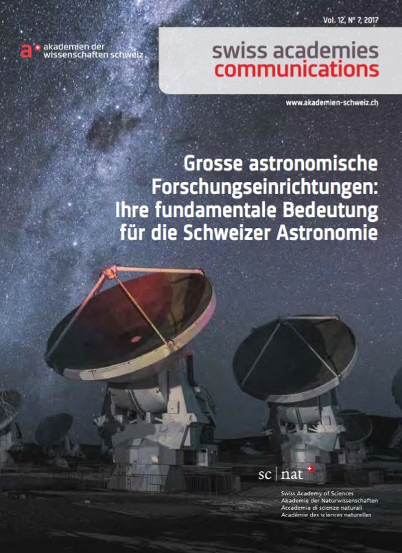 Grosse astronomische Forschungseinrichtungen: Ihre fundamentale Bedeutung für die Schweizer Astronomie Grosse astronomische Forschungseinrichtungen: Ihre fundamentale Bedeutung für die Schweizer Astronomie