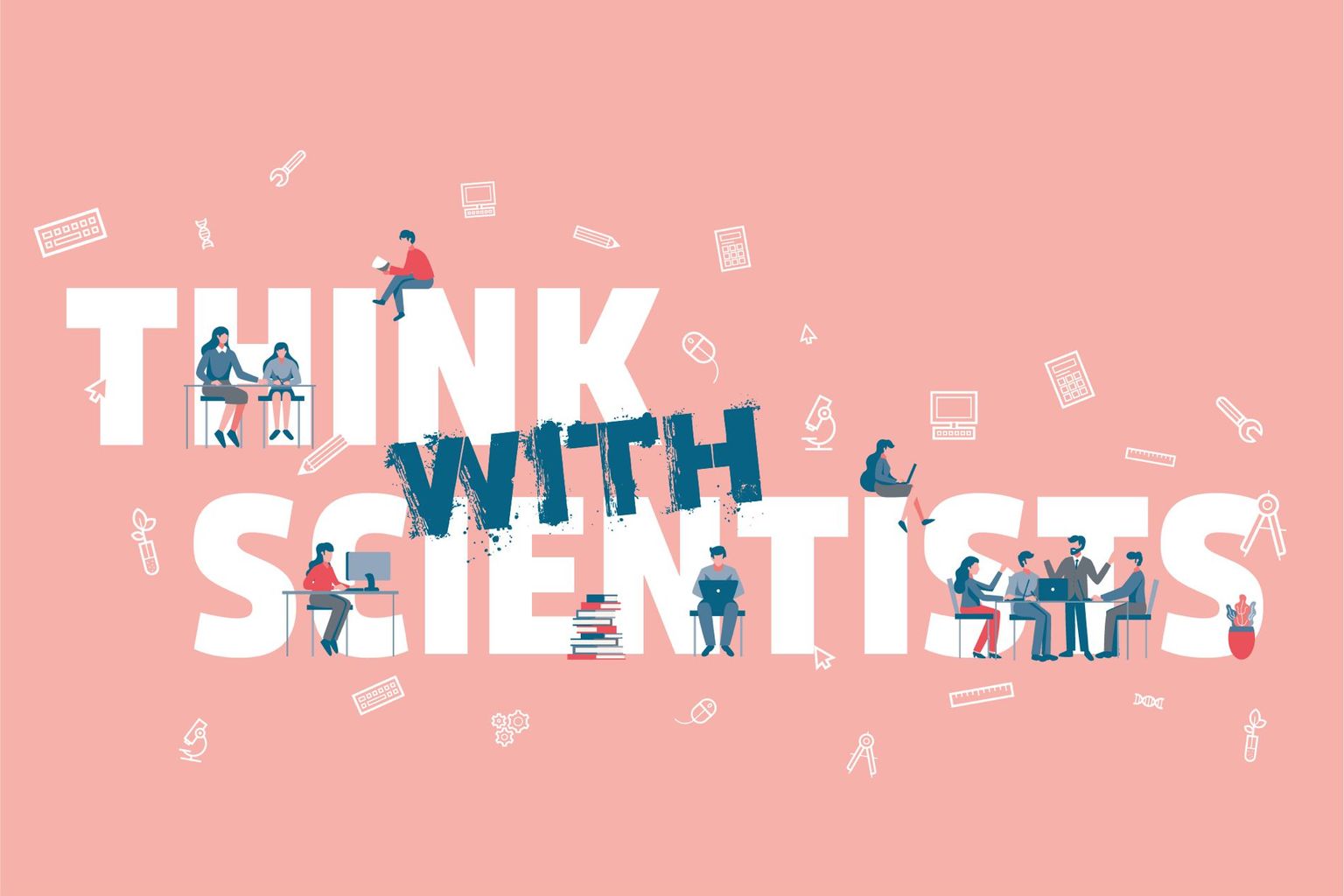 THINK with SCIENTISTS WEB THINK with SCIENTISTS WEB