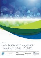 Teaser: Les scénarios du changement climatique en Suisse CH2011 Teaser: Les scénarios du changement climatique en Suisse CH2011