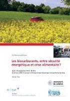 Teaser: Les biocarburants, entre sécurité énergétique et crise alimentaire? Teaser: Les biocarburants, entre sécurité énergétique et crise alimentaire?