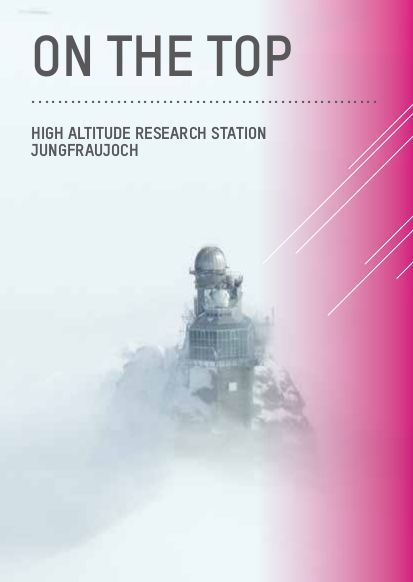 Hochalpine Forschungsstation Jungfraujoch. Hochalpine Forschungsstation Jungfraujoch.