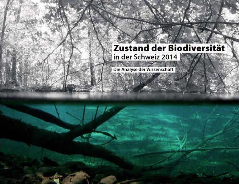 Zustand der Biodiversität in der Schweiz 2014 - Die Analyse der Wissenschaft Zustand der Biodiversität in der Schweiz 2014 - Die Analyse der Wissenschaft