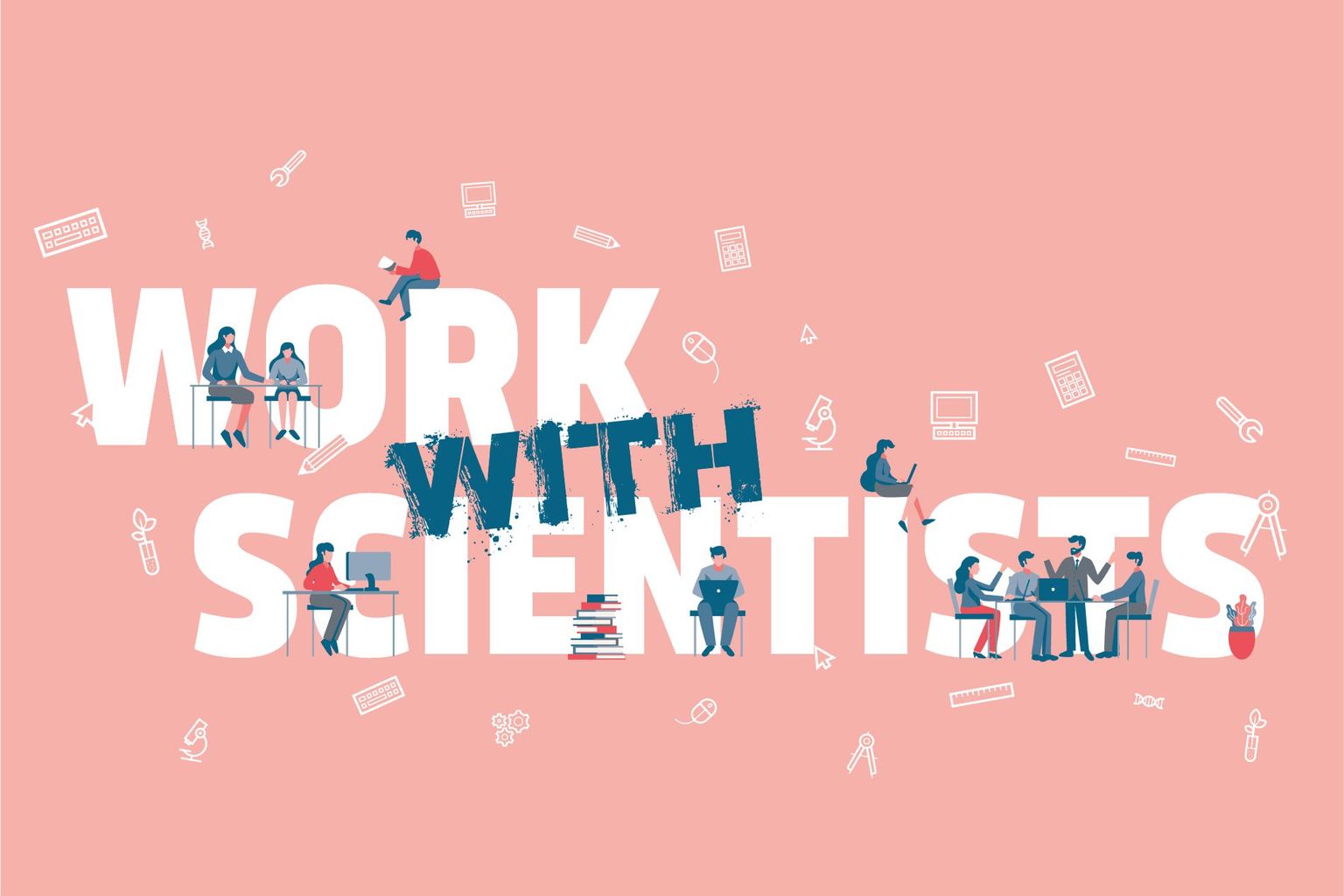 WORK with SCIENTISTS WEB WORK with SCIENTISTS WEB