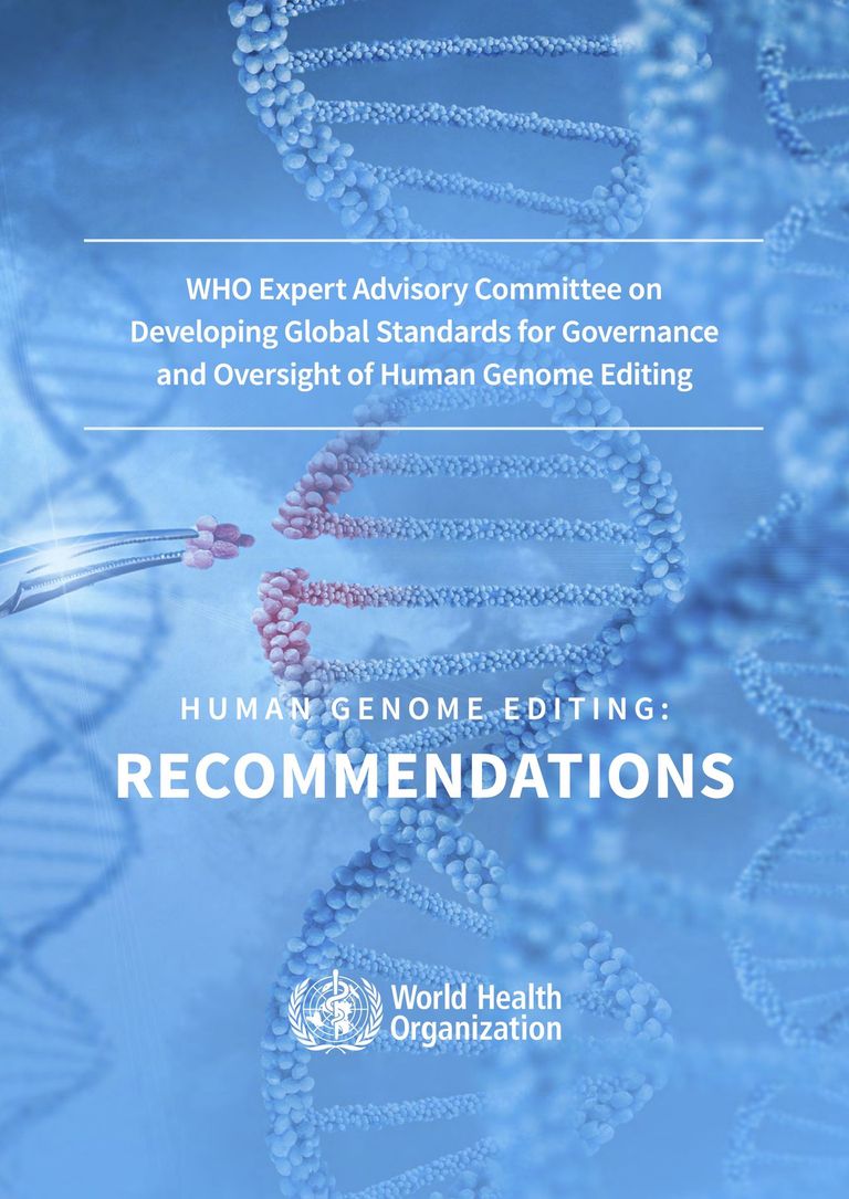 Human genome editing: recommendations Human genome editing: recommendations