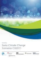 Teaser: The New Swiss Climate Change Scenarios CH2011 Teaser: The New Swiss Climate Change Scenarios CH2011