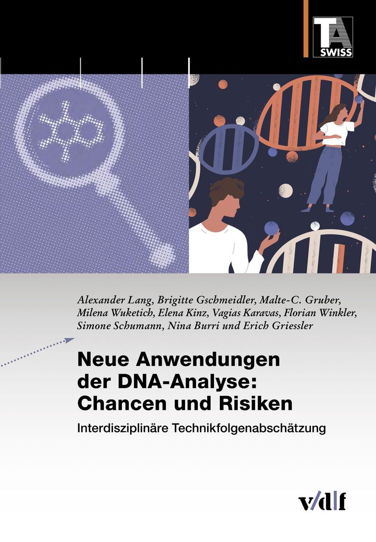Neue Anwendungen der DNA-Analyse: Chancen und Risiken Neue Anwendungen der DNA-Analyse: Chancen und Risiken