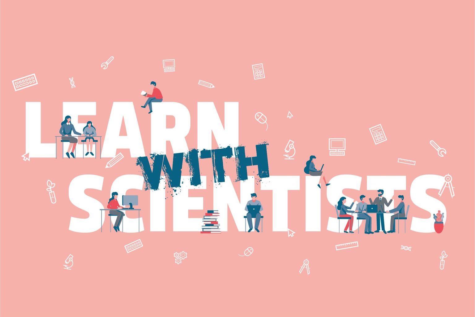 LEARN with SCIENTISTS WEB LEARN with SCIENTISTS WEB